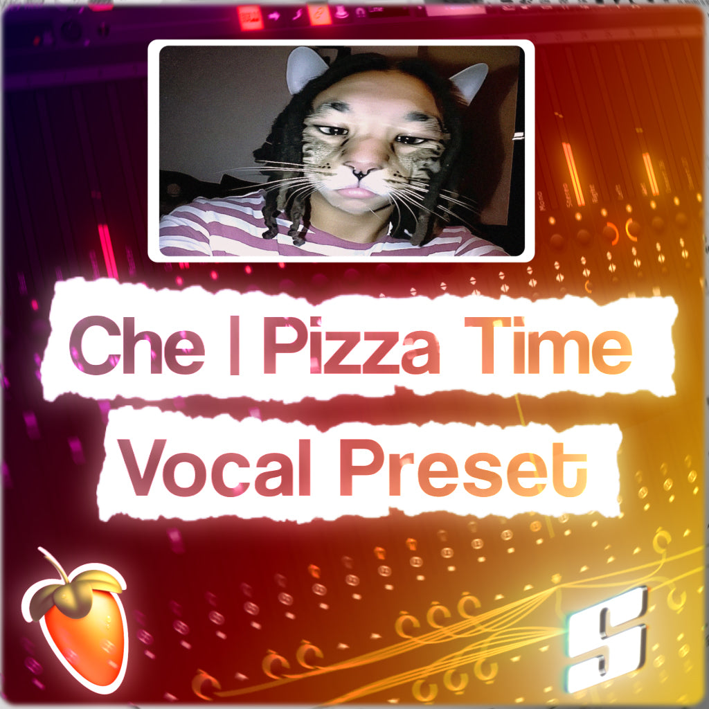 Che Pizza Time Vocal Preset & Adlib Preset